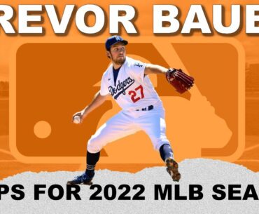 Trevor Bauer is READY for the 2022 MLB Season