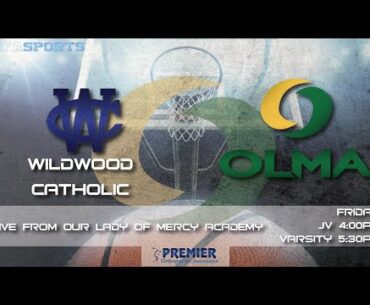 VARSITY - WILDWOOD CATHOLIC VS OLMA BASKETBALL - FRI FEB 4TH