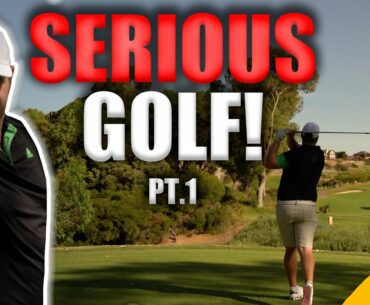 I play SERIOUS GOLF...and this is what happened | Part 1