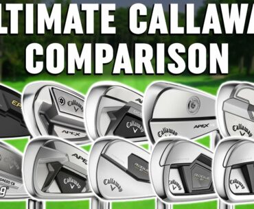 Ultimate Callaway Irons Comparison of 2022 | Which Callaway Iron Is Right For You?