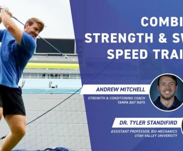 Combining Strength & Swing Speed Training to Maximize Velocity