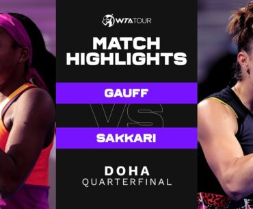 Coco Gauff vs. Maria Sakkari | 2022 Doha Quarterfinal | WTA Match Highlights