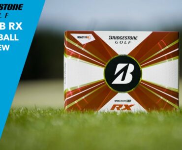 Bridgestone 2022 Tour B RX Golf Ball Review by TGW