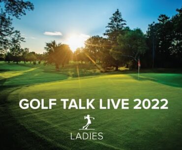 Golf Talk Live with Jaime Steedman @ Ladies' Golf Club of Toronto