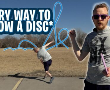 Every way to throw a disc! (That I could find) | Disc Golf Beginner's Guide