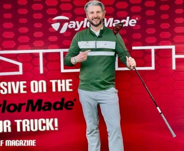 Golf Show Episode 74 | Stealth Driver - Exclusive on the TAYLORMADE Tour Truck at Scottsdale Golf