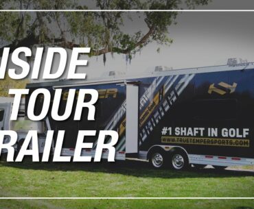 INSIDE THE TRUE TEMPER TOUR TRAILER // Inside a PGA Tour Equipment Van