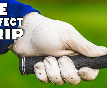 How To Get THE PERFECT Golf GRIP