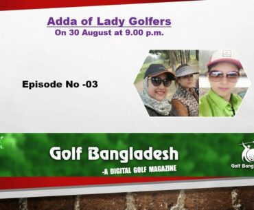 Bangladesh Professional Golf-Add of Lady Golfers