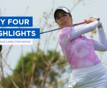 DAY FOUR HIGHLIGHTS | Aramco Saudi Ladies International