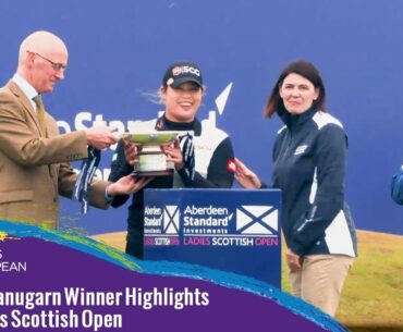 Ariya Jutanugarn Winner Highlights | ASI Ladies Scottish Open