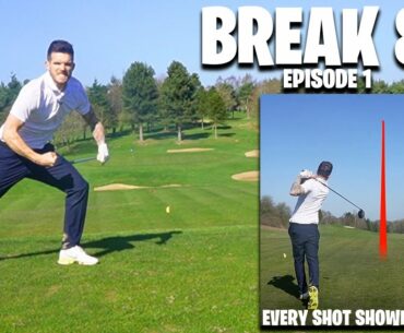 BREAK 80 - CAN I DO IT? Every Shot Shown (Ep 1)