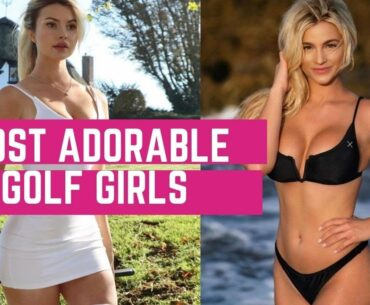 Most Adorable Golf Girls & Lovely Ladies of the Golf World!