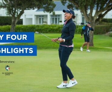 DAY FOUR HIGHLIGHTS | INVESTEC SOUTH AFRICAN WOMEN'S OPEN