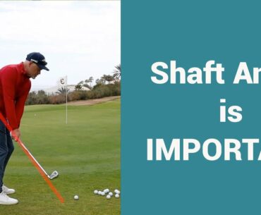 Back to golf swing basics: Shaft angle