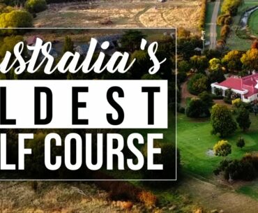 Australia's OLDEST Golf Course: The Ratho Farm Golf Links