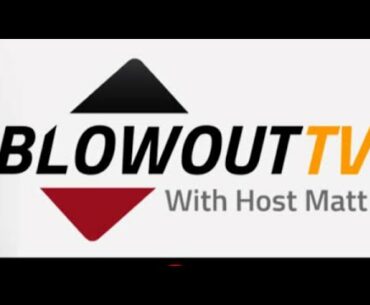 Blowout TV - WEDNESDAY APRIL 13, 2022