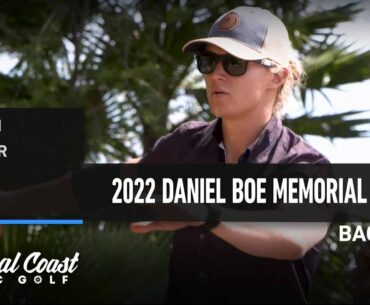 2022 Daniel Boe Memorial - Presented by DGA - Round 1 - Gibson , Hapner, Bound, Ginn - B9