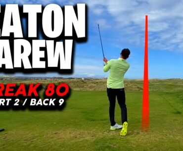 SEATON CAREW BREAK 80 Part 2 (Every Shot Shown)