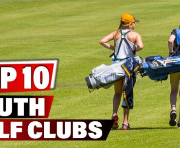 Best Youth Golf Club In 2022 - Top 10 New Youth Golf Clubs Review