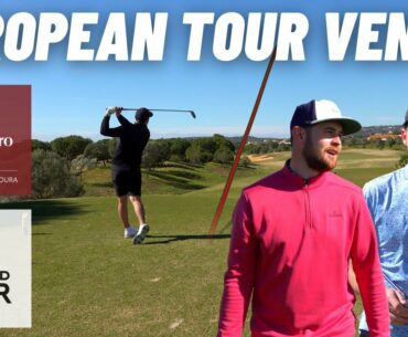 WE PLAY A EUROPEAN TOUR VENUE!! || VILAMOURA VICTORIA (Part 1)