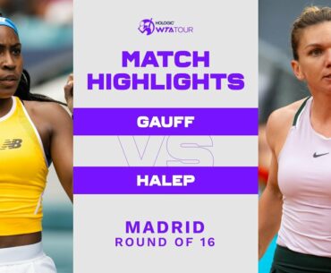 Coco Gauff vs. Simona Halep | 2022 Madrid Round of 16 | WTA Match Highlights