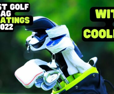 6 BEST GOLF BAGS WITH COOLERS TO KEEP DRINKS COLD | BEST GOLF COOLERS | BEST GOLF BAGS WITH COOLERS