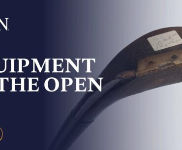 Amazing evolution of golf equipment at The Open | The Journey