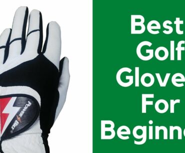 Best Golf Gloves For Beginners | Best Golf Gloves 2022