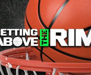 Betting Above The Rim 5.21.22
