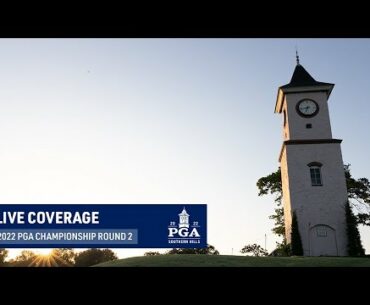 LIVE | Round 2 | PGA Championship | 2022