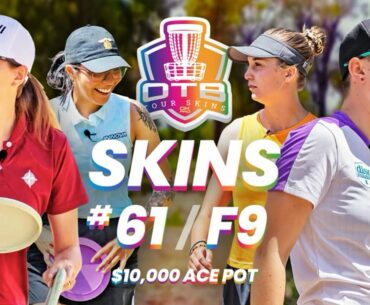 OTB Tour Skins #61 | F9 | 2022 OTB Open | $10,000 ACE POT!!