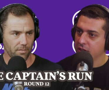 The Captain's Run w/ Cameron Smith - Round 12 Preview