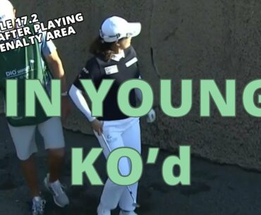 JIN YOUNG KO'd - Golf Rules Explained