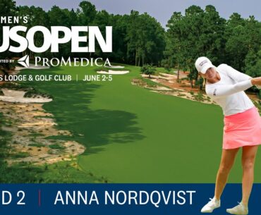 2022 U.S. Women's Open Highlights: Anna Nordqvist, Round 2