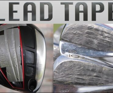 LEAD TAPE / WHERE TO STICK IT ON YOUR GOLF CLUBS?