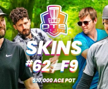 OTB Tour Skins #62 | F9 | 2022 Portland Open | $10,000 ACE POT!!