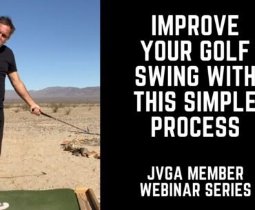 Why You Struggle With Consistency In Your Golf Swing - JVGA Member Webinar 2 Part Series