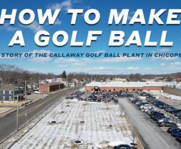 How a golf ball is made | Callaway Ball Plant