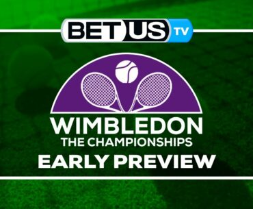 Wimbledon 2022: Early Wagering Predictions, Top Contenders to Win and Value Odds