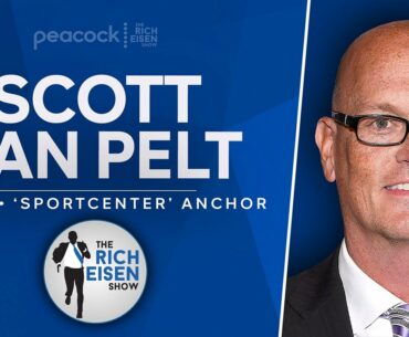 ESPN’s Scott Van Pelt Talks US Open, LIV Golf vs PGA Tour & more with Rich Eisen | Full Interview