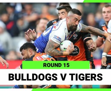 Canterbury-Bankstown Bulldogs v Wests Tigers | Round 15, 2022 | Full Match Replay | NRL