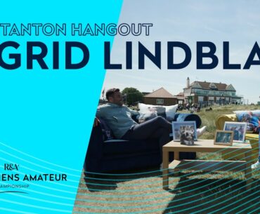 Talking tactics With World Number Two Ingrid Lindblad | The Hunstanton Hangout