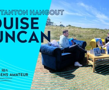 2021 Women's Amateur Champion Louise Duncan | The Hunstanton Hangout