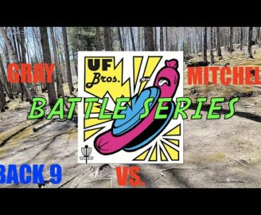 UFBros Battle Series : GRAY VS MITCHELL (BACK 9 BLUE)