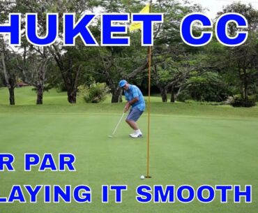 Phuket Country Club - Playing it smooth