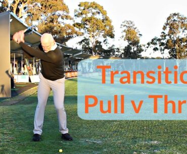 Golf swing transition: pull v throw