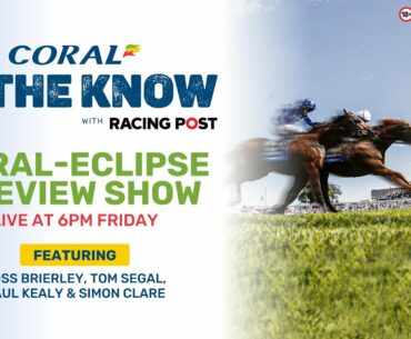 Coral-Eclipse Preview | Horse Racing Tips | In The Know