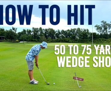 How to Hit a Wedge Shot 50 to 75 Yards - STROKES SHAVED ESSENTIALS