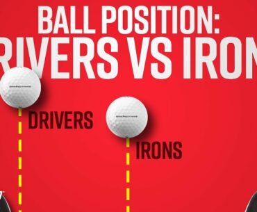Golf Ball Position In Stance: Drivers vs Irons